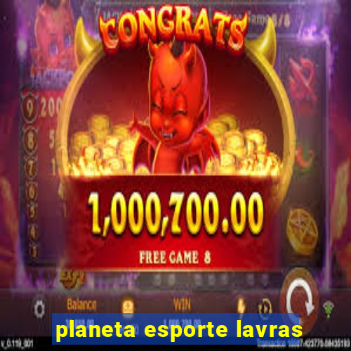 planeta esporte lavras